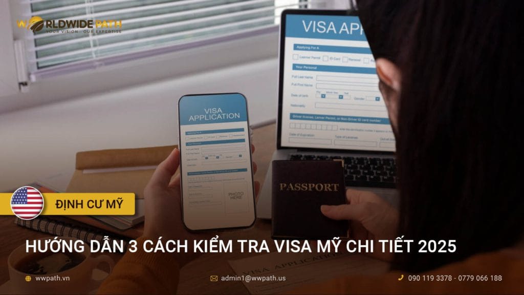 Hướng dẫn 3 cách kiểm tra visa Mỹ chi tiết năm 2025