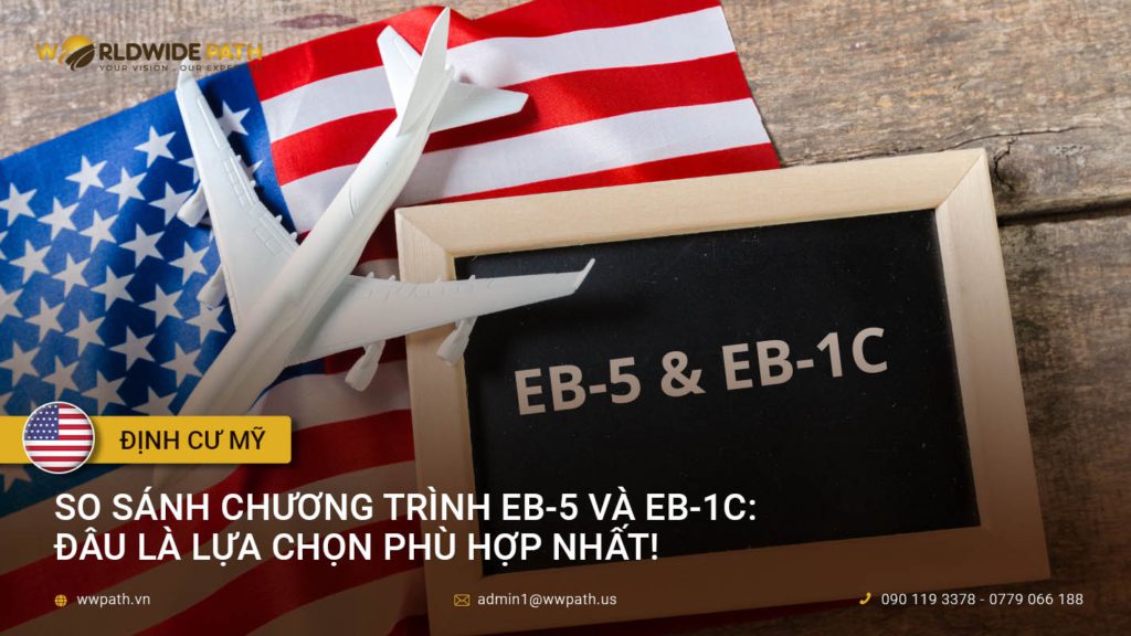 So sánh chương trình EB-5 và EB-1C: Đâu là lựa chọn phù hợp nhất!