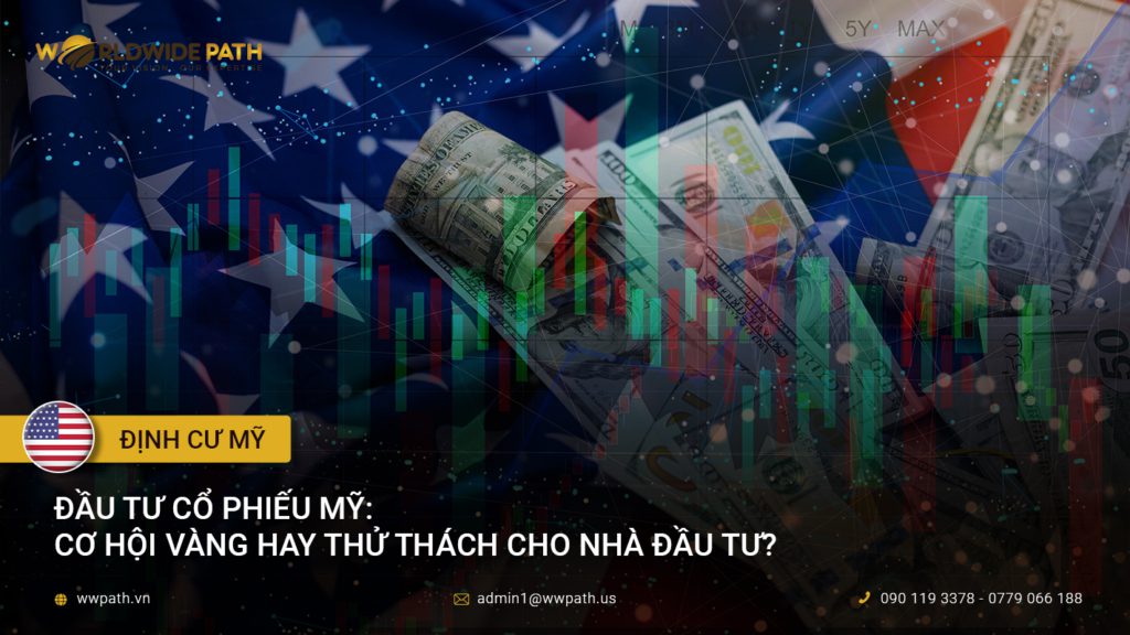 Đầu tư cổ phiếu Mỹ: cơ hội vàng hay thử thách cho nhà đầu tư?