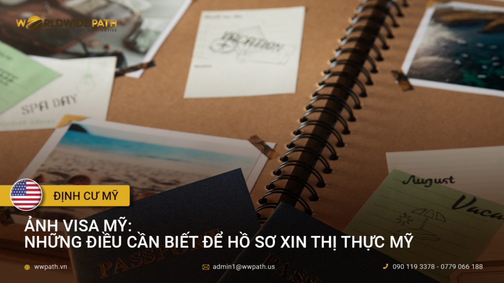 Ảnh visa Mỹ: Những điều cần biết để hồ sơ xin thị thực “thông chốt”