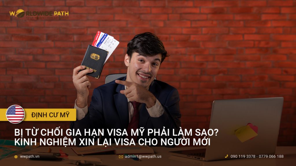 Gia hạn Visa Mỹ: Quy trình và kinh nghiệm gia hạn 2025