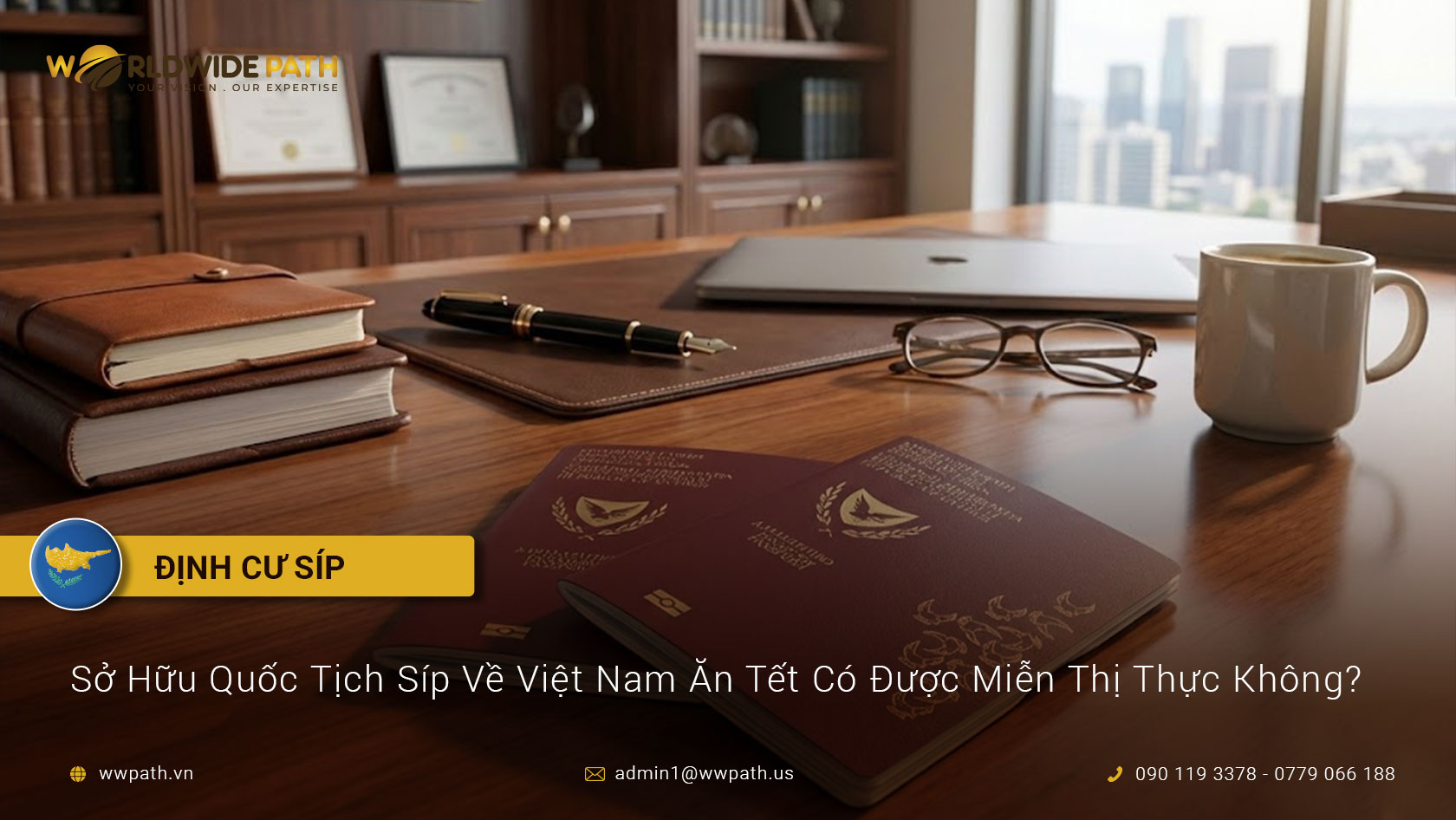 Sở Hữu Quốc Tịch Síp (Cyprus) Về Việt Nam Ăn Tết Có Được Miễn Thị Thực Không?