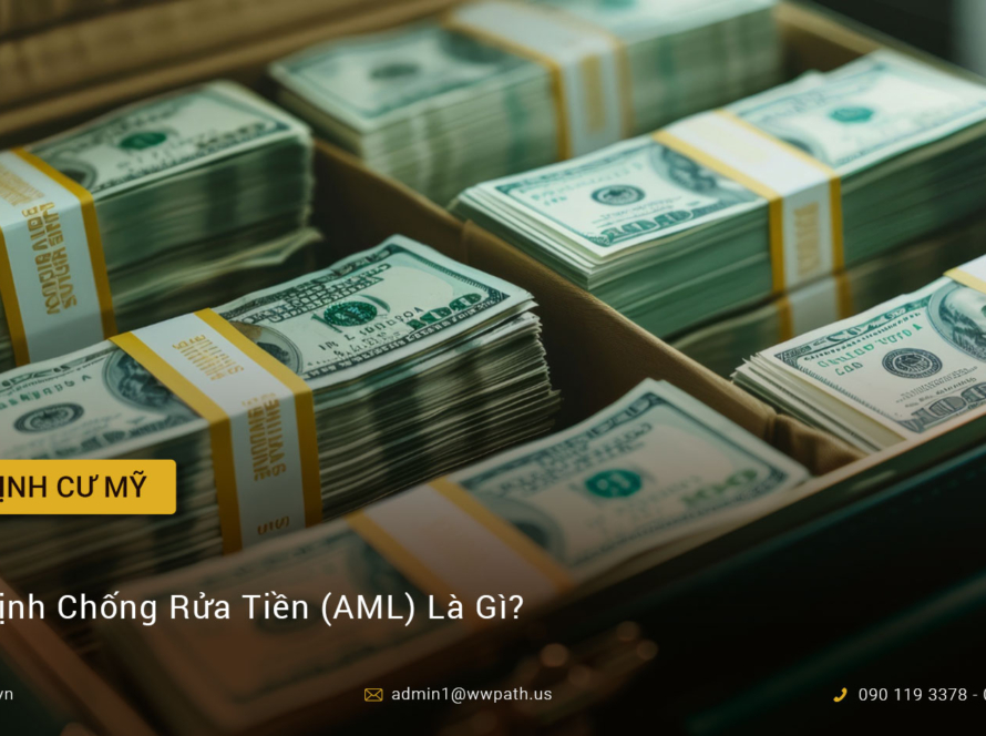 Quy Định Chống Rửa Tiền (AML) Là Gì?